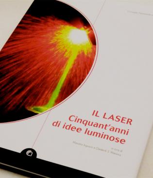 Il laser. Cinquant'anni di idee luminose | CNR | Roma 2010
